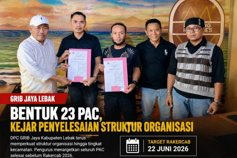 DPC GRIB Jaya Lebak terus memperkuat struktur organisasi dengan membentuk 23 Pimpinan Anak Cabang (PAC) sebagai persiapan Rakercab 2026. (Istimewa)